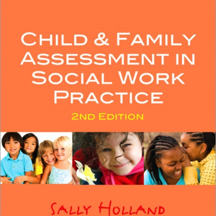 Child and Family Assessment in Social Work Practice