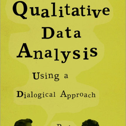 Qualitative Data Analysis Using a Dialogical Approach