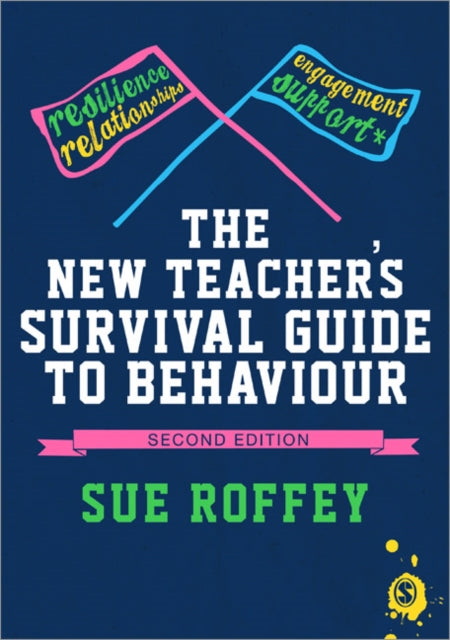 The New Teacher′s Survival Guide to Behaviour