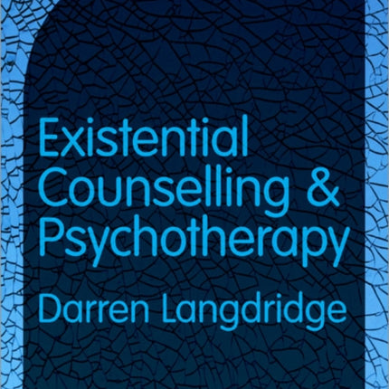 Existential Counselling and Psychotherapy