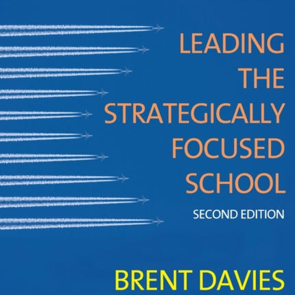 Leading the Strategically Focused School: Success
