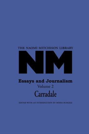 Essays and Journalism: Volume 2: Carradale