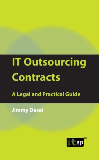 IT Outsourcing Contracts A Legal and Practical Guide