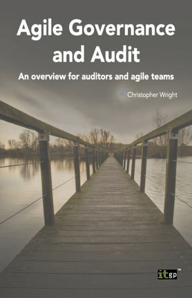 Agile Governance and Audit An Overview for Auditors and Agile Teams