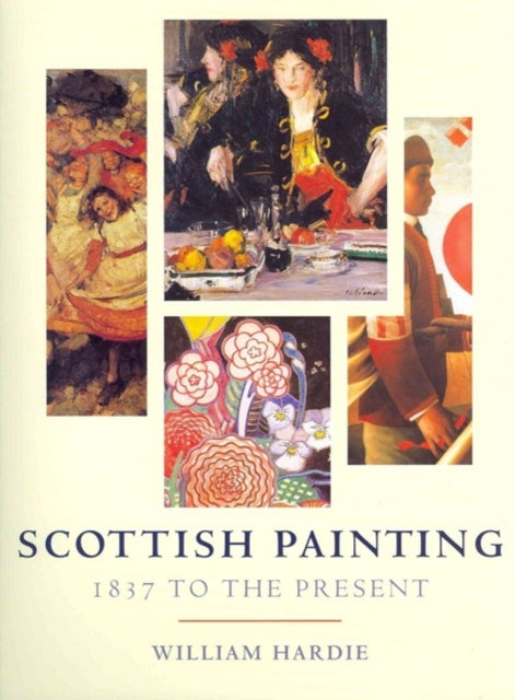 Scottish Painting: 1837 to the Present