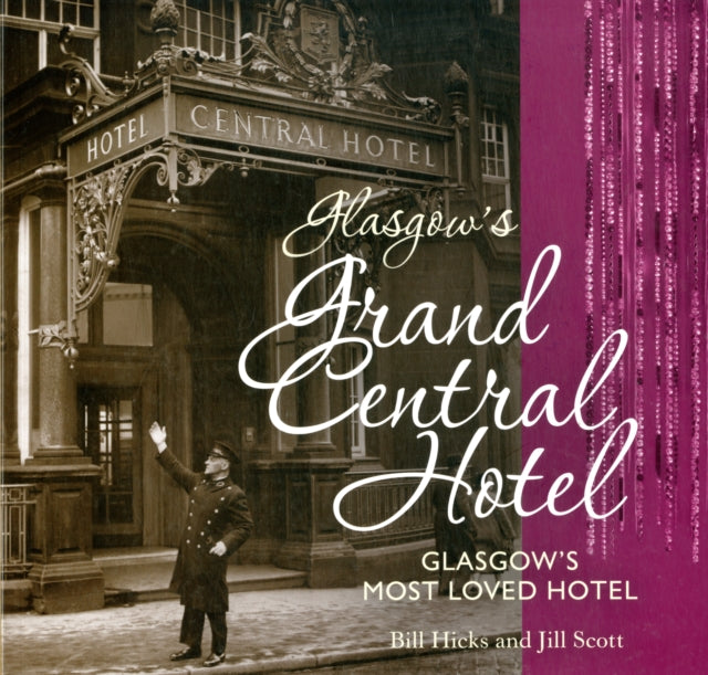 Glasgow's Grand Central Hotel: Glasgow's Most-loved Hotel