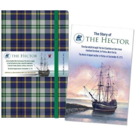 Waverley (L): Ship Hector Tartan Cloth Large Notebook: Commemorative 250 year item with 32 page book 'The Story of The Hector': Waverley Tartan Commonplace Notebooks