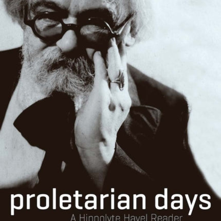 Proletarian Days: A Hippolyte Havel Reader