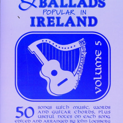 Folksongs And Ballads Popular In Ireland - Vol. 5