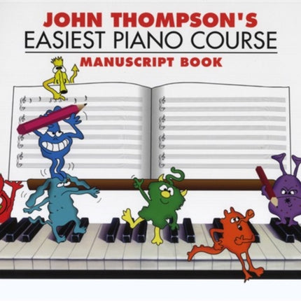 John Thompson's Easiest Piano Course Manuscript