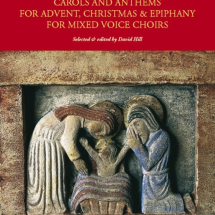 Noël! Carols And Anthems For Advent, Christmas: & Epiphany for Mixed Voice Choirs, Vol. 2