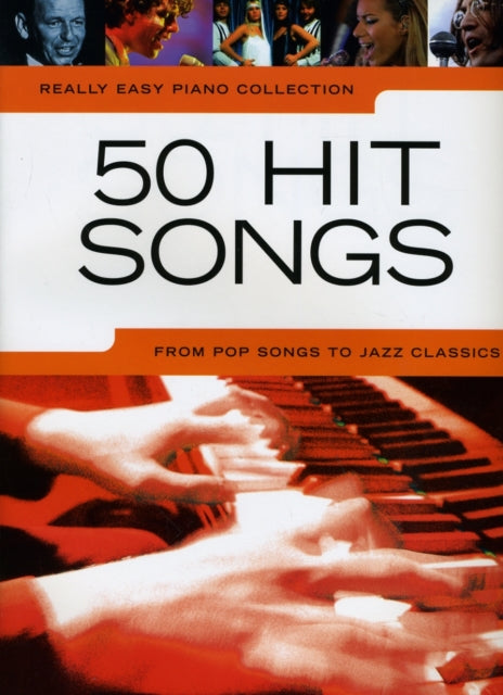 Really Easy Piano: 50 Hit Songs