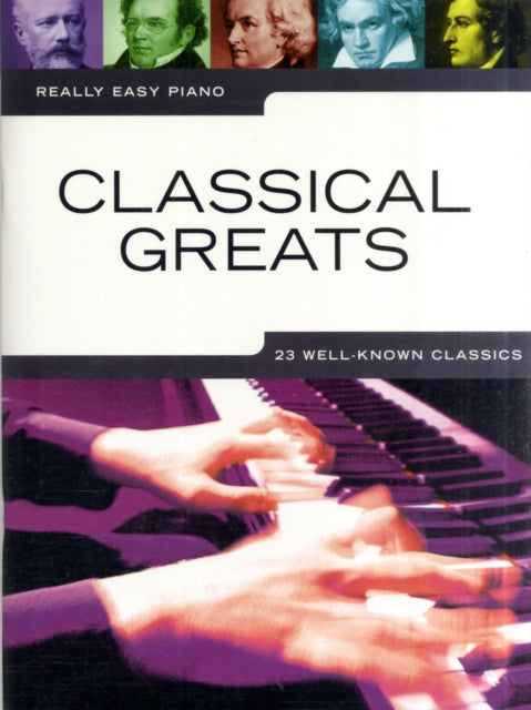 Really Easy Piano: Classical Greats