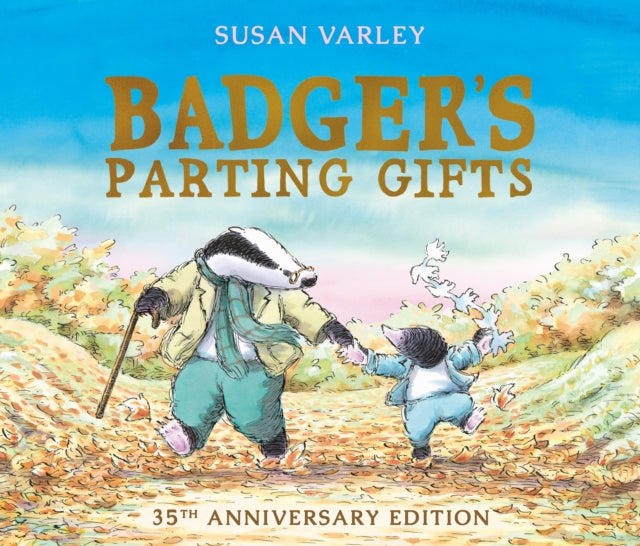 Badger's Parting Gifts: A picture book to help children deal with death