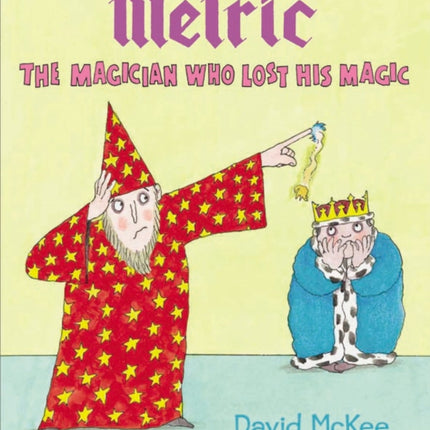 Melric the Magician Who Lost His Magic