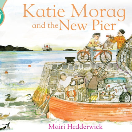 Katie Morag and the New Pier