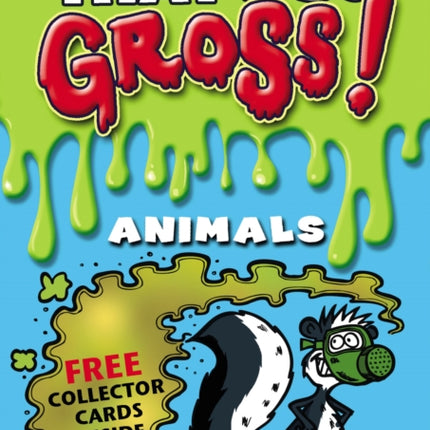 That's So Gross!: Animals