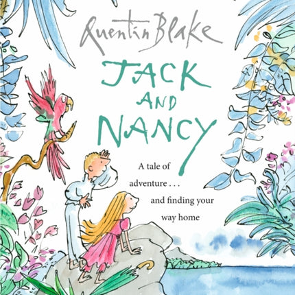 Jack and Nancy: Part of the BBC’s Quentin Blake’s Box of Treasures