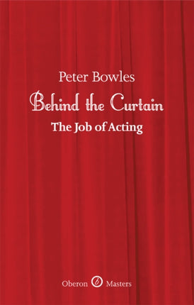 Behind the Curtain: The Job of Acting