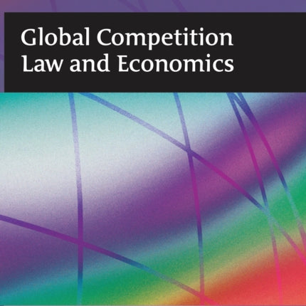 Global Competition Law and Economics