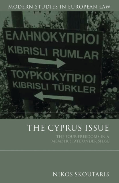 The Cyprus Issue: The Four Freedoms in a Member State under Siege