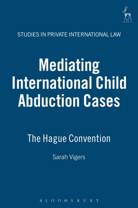 Mediating International Child Abduction Cases: The Hague Convention
