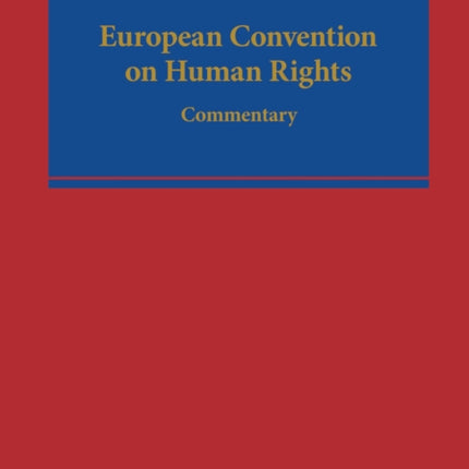 European Convention on Human Rights: Commentary