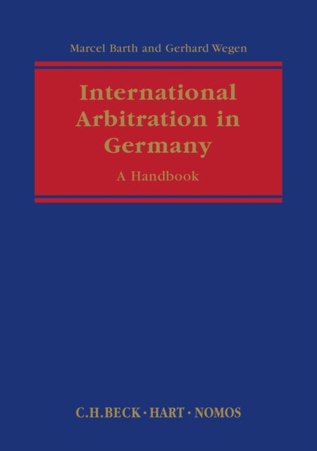 International Arbitration in Germany: A Handbook