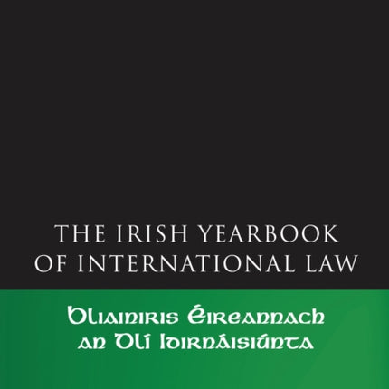 The Irish Yearbook of International Law, Volume 6, 2011