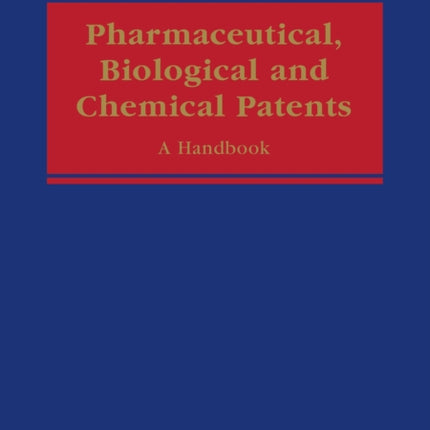 Pharmaceutical Biological and Chemical Patents