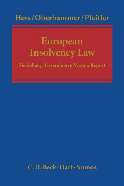 European Insolvency Law: Heidelberg-Luxembourg-Vienna Report