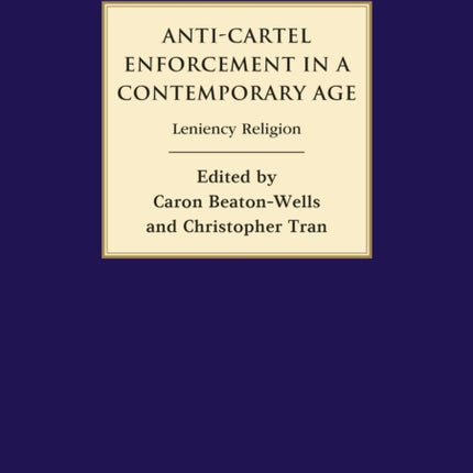 Anti-Cartel Enforcement in a Contemporary Age: Leniency Religion