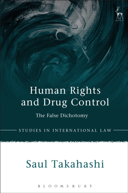 Human Rights and Drug Control: The False