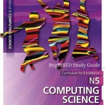 Brightred Study Guide National 5 Computing Science: New Edition