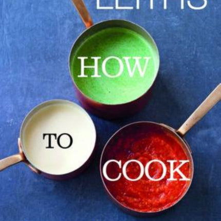 Leith's How to Cook