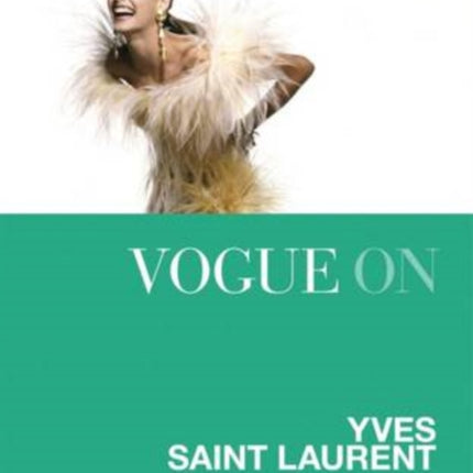 Vogue on: Yves Saint Laurent