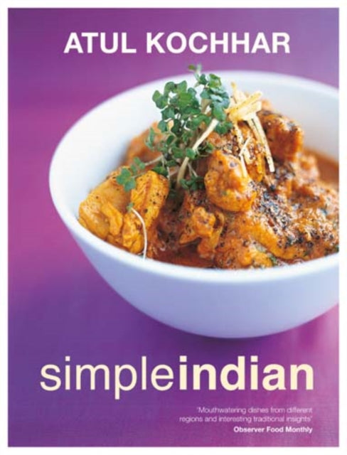 Simple Indian The Fresh Tastes of Indians Cuisine