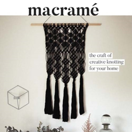 Macramé: The Craft of Creative Knotting