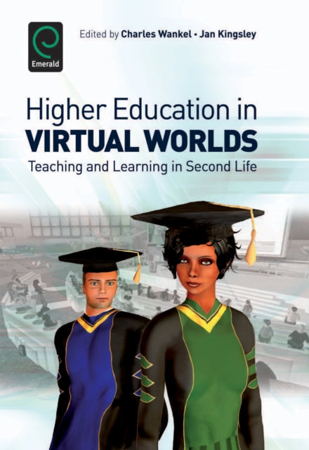 Higher Education in Virtual Worlds: Teaching and Learning in Second Life