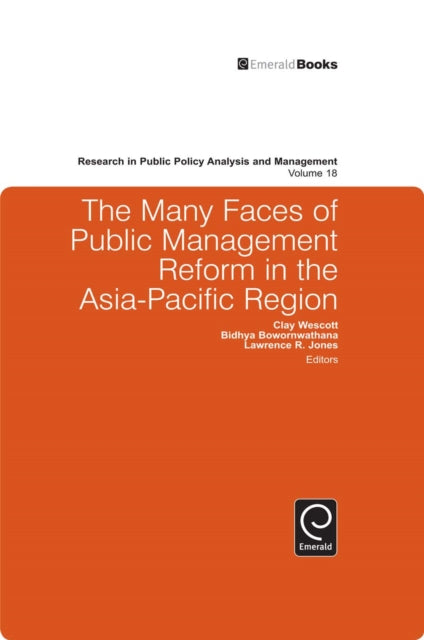 The Many Faces of Public Management Reform in the Asia-Pacific Region