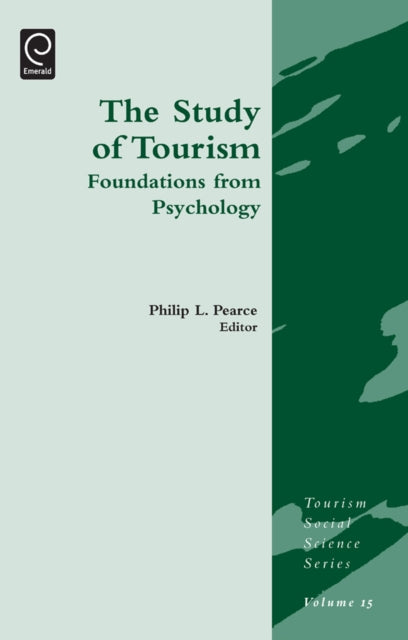 Study of Tourism: Foundations from Psychology