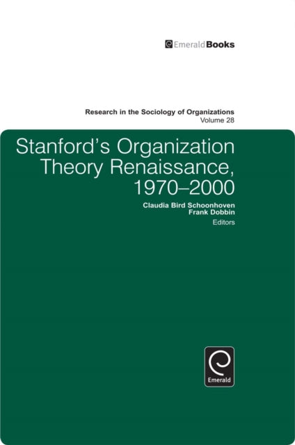 Stanford's Organization Theory Renaissance, 1970-2000