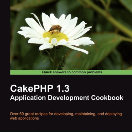 CakePHP 1.3 Application Development Cookbook