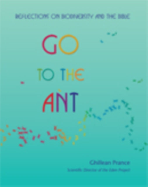 Go to the Ant: Reflections on Biodiversity and the Bible