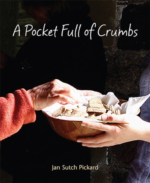 A Pocket Full Of Crumbs