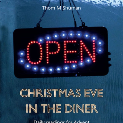 Christmas Eve in the Diner: Daily readings for Advent