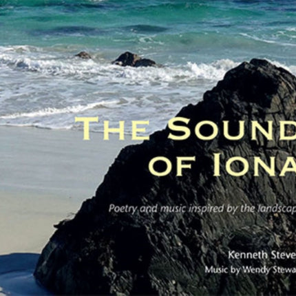 The Sound of Iona: Poetry and music inspired by the landscape