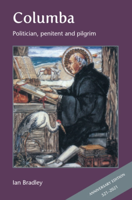 Columba: Politician, penitent and pilgrim