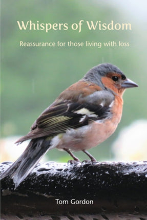 Whispers of Wisdom: Reassurance for those living