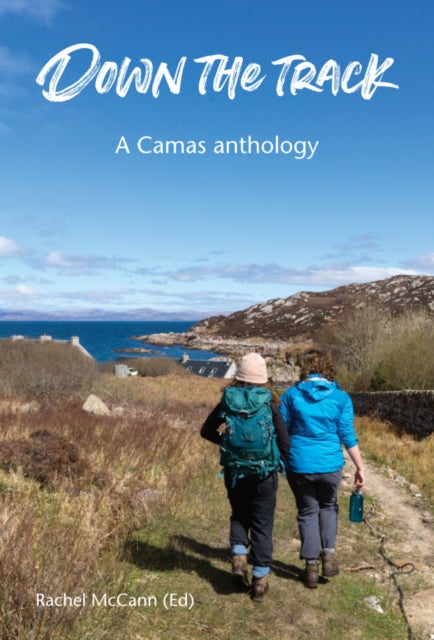 Down the track: A Camas anthology